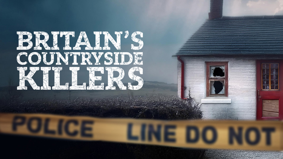 Britain's Countryside Killers