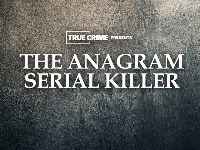 UK Crime Files: Anagram Serial Killer