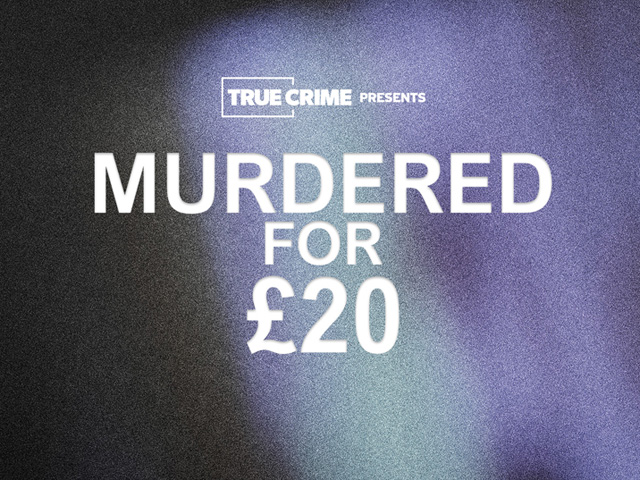UK Crime Files: Murdered for £20