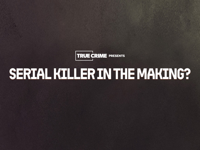 UK Crime Files: Serial Killer in the Making?