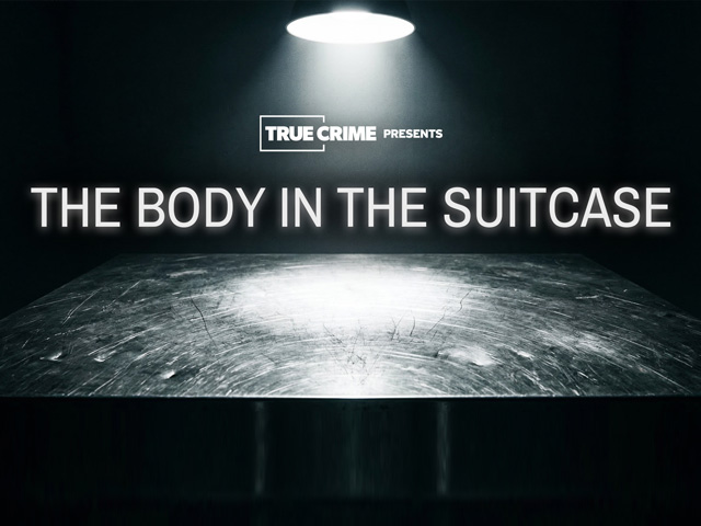 UK Crime Files: The Body In The Suitcase